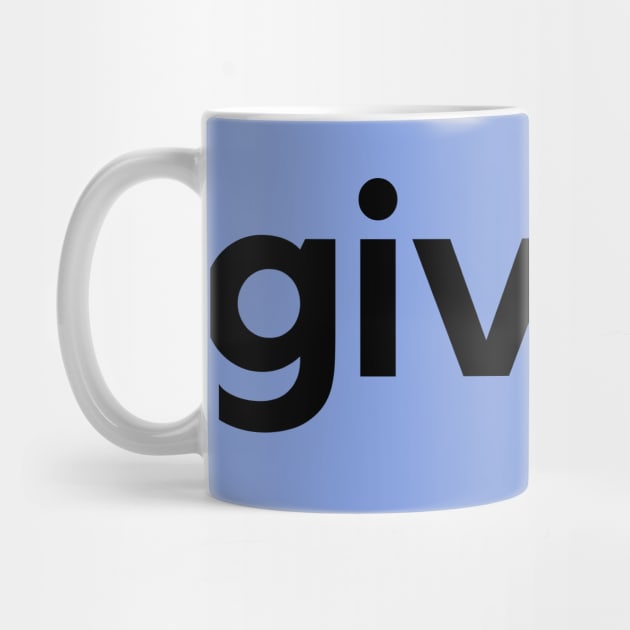 Give'r- a Canadian saying design by C-Dogg